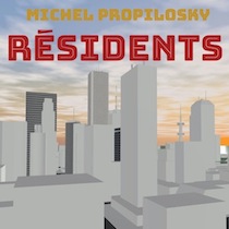 Album Résidents - Michel Propilosky